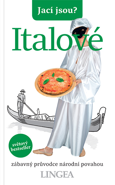 Jací jsou? - Italové Jací jsou? - Italové