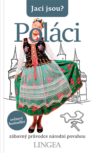Jací jsou? - Poláci Jací jsou? - Poláci