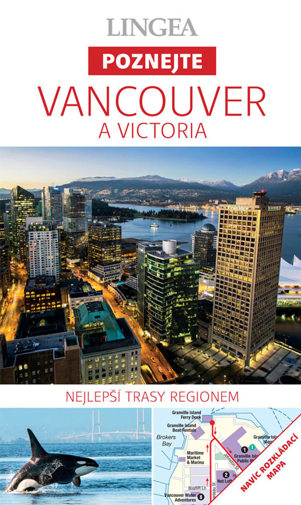 Vancouver a Victoria - Poznejte Vancouver a Victoria - Poznejte